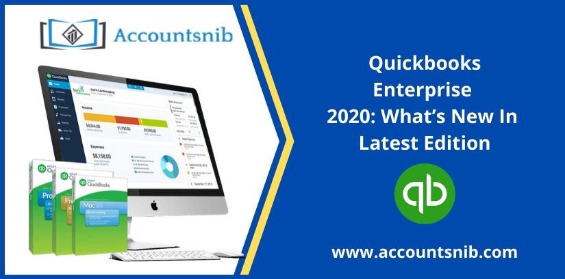 Quickbooks Enterprise 2020: What’s New In Latest Edition
