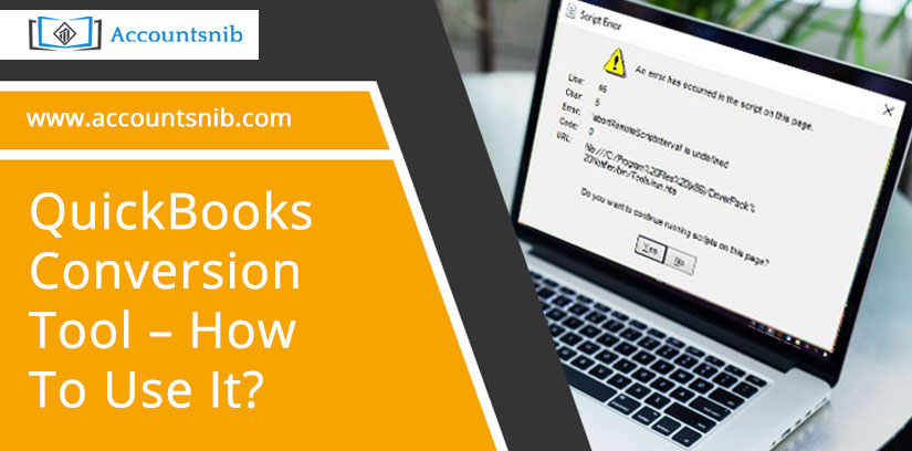 QuickBooks Conversion Tool – How To Use It?